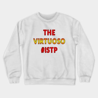 ISTP The Virtuoso Crewneck Sweatshirt